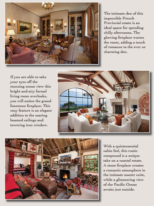 Fireplaces and impeccable spaces in these Montecito Estates.